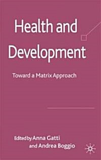 Health and Development: Toward a Matrix Approach (Hardcover)