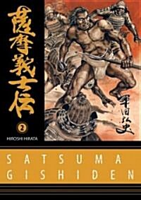 Satsuma Gishiden: Volume 2 (Paperback)