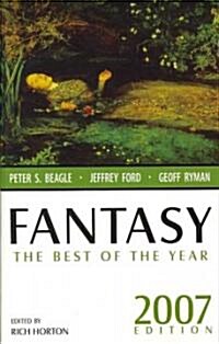Fantasy: The Best of the Year, 2007 Edition (Paperback, 2007)