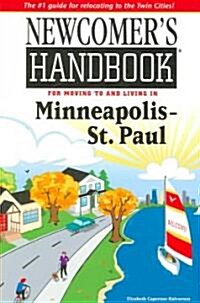 Newcomers Handbook for Moving to and Living in Minneapolis - St. Paul (Paperback, 3rd)