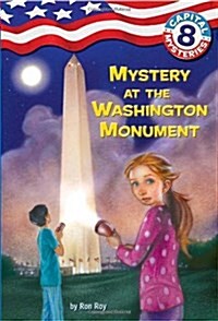 [중고] Capital Mysteries #8: Mystery at the Washington Monument (Paperback)