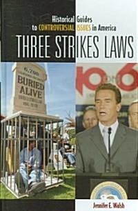 Three Strikes Laws (Hardcover)