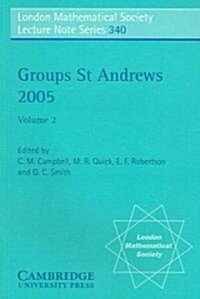 Groups St Andrews 2005: Volume 2 (Paperback)