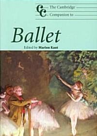 The Cambridge Companion to Ballet (Paperback)