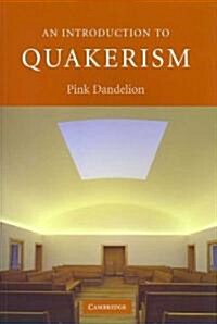 An Introduction to Quakerism (Paperback)