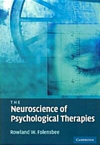 The Neuroscience of Psychological Therapies (Paperback)