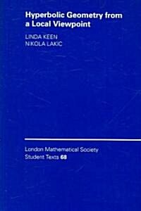 Hyperbolic Geometry from a Local Viewpoint (Paperback)