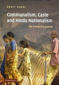 Communalism, Caste and Hindu Nationalism : The Violence in Gujarat (Paperback)