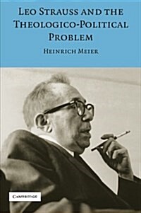 Leo Strauss and the Theologico-Political Problem (Paperback)