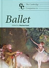 The Cambridge Companion to Ballet (Hardcover)