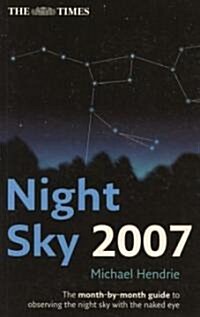 The Times Night Sky 2007 (Paperback, New)