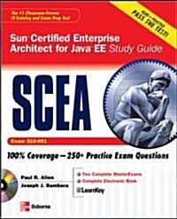 SCEA Sun Certified Enterprise Architect for Java EE Study Guide (Exam 310-051) [With CDROM] (Paperback)