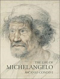 The Life of Michelangelo (Paperback)