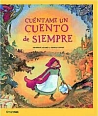 Cuentame Un Cuento De Siempre / Tel Me an Always Story (Hardcover)