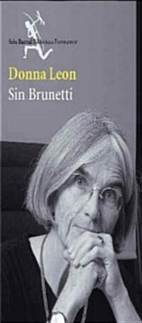 Sin Brunetti/ Without Brunetti (Paperback, Translation)