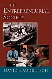 The Entrepreneurial Society (Hardcover)