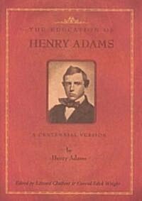 The Education of Henry Adams (Hardcover)