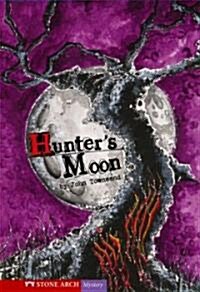 Hunters Moon (Library Binding)