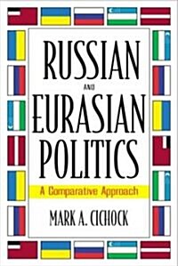 Russian and Eurasian Politics (Paperback)