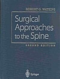 Surgical Approaches to the Spine (Hardcover, 2, Revised)