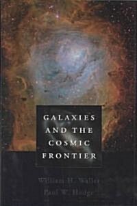 Galaxies and the Cosmic Frontier (Hardcover)