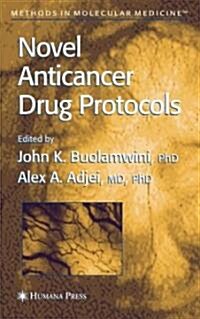 Novel Anticancer Drug Protocols (Hardcover, 2003)