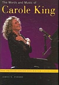 The Words and Music of Carole King (Hardcover)
