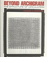 Beyond Archigram : The Structure of Circulation (Paperback)