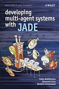Developing Multi-Agent Systems With Jade (Hardcover)