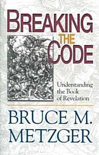 Breaking the Code - Participants Book: Understanding the Book of Revelation (Paperback)