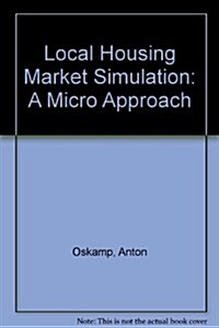 Local Housing Market Simulation (Hardcover)