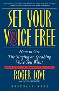 Set Your Voice Free [With CD] (Paperback)