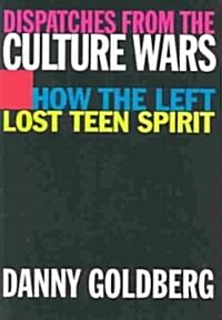 Dispatches from the Culture Wars (Hardcover)