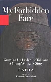 My Forbidden Face (Paperback, Reprint)