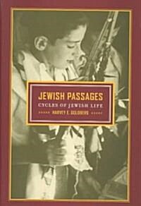 Jewish Passages: Cycles of Jewish Life (Hardcover)