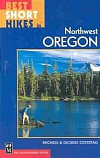 Best Short Hikes in Northwest Oregon (Paperback)