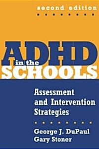 Adhd in the Schools (Hardcover, 2nd)