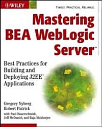Mastering Bea Weblogic Server (Paperback)