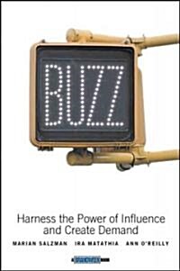 [중고] Buzz: Harness the Power of Influence and Create Demand (Hardcover)