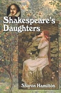 Shakespeares Daughters (Paperback)