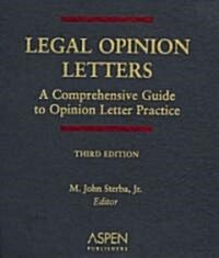 Legal Opinion Letters: A Comprehensive Guide to Opinion Letter Practice (Loose Leaf, 3)