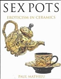 [중고] Sex Pots (Hardcover)