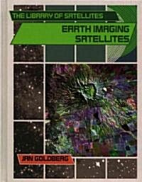 Earth Imaging Satellites (Library Binding)