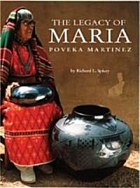 The Legacy of Maria Poveka Martinez (Paperback)