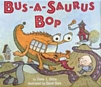 [중고] Bus-A-Saurus Bop (Hardcover)