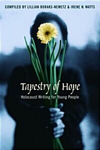 Tapestry of Hope: Holocaust Writing for Young People (Hardcover)