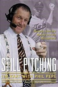 Still Pitching (Hardcover)