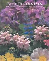 Best Perennials of the Rocky Mountains and High Plains (Rev) (Paperback, REV)