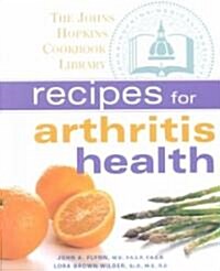 Recipes for Arthritis Health (Paperback)