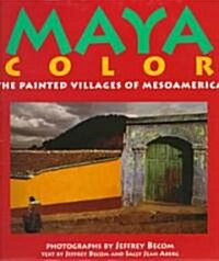 Maya Color: From Americas Top Wedding Experts, Elizabeth & Alex Lluch (Hardcover)